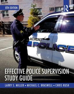 Effective Police Supervision Study Guide Effective Police Supervision Study Guide