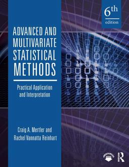 Advanced and Multivariate Statistical Methods Practical Application and Interpretation 6th 9781138289734 Front Cover