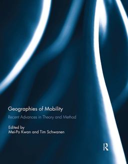Geographies of Mobility Recent Advances in Theory and Method  9781138290266 Front Cover