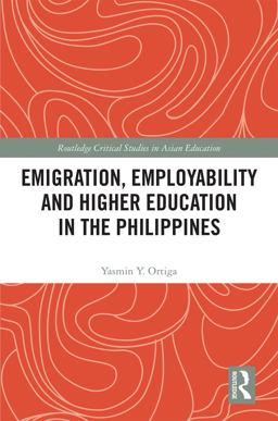 Emigration, Employability and Higher Education in the Philippines  9781138290822 Front Cover