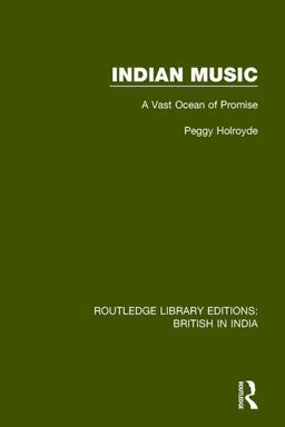 Indian Music A Vast Ocean of Promise  9781138291218 Front Cover