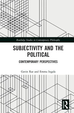 Subjectivity and the Political Contemporary Perspectives  9781138291645 Front Cover