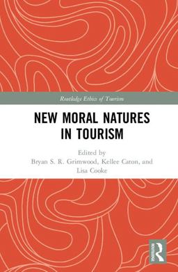 New Moral Natures in Tourism  9781138291706 Front Cover