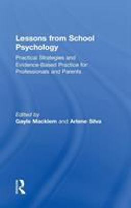 Lessons from School Psychology: Practical Strategies and Evidence-based Practice for Professionals and Parents  9781138293564 Front Cover