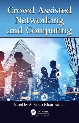Crowd Assisted Networking and Computing: 2018 9781138294769 Front Cover