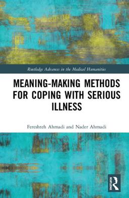Existential Meaning-Making for Coping with Serious Illness  9781138299368 Front Cover