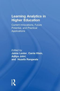 Learning Analytics in Higher Education Current Innovations, Future Potential, and Practical Applications  9781138302136 Front Cover
