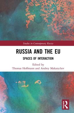Russia and the EU Spaces of Interaction 2018 9781138303799 Front Cover