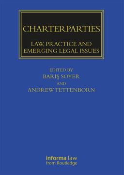 Charterparties Law, Practice and Emerging Legal Issues  9781138304048 Front Cover
