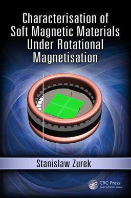 Characterisation of Soft Magnetic Materials under Rotational Magnetisation  9781138304369 Front Cover