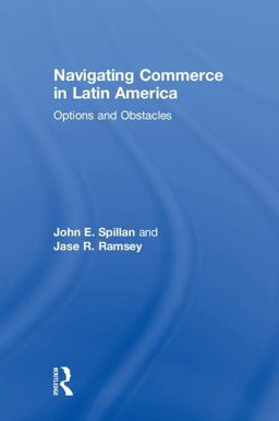 Navigating Commerce in Latin America Options and Obstacles  9781138304697 Front Cover