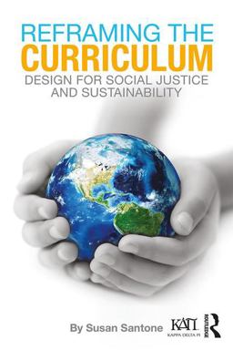 Reframing the Curriculum Design for Social Justice and Sustainability  9781138305977 Front Cover