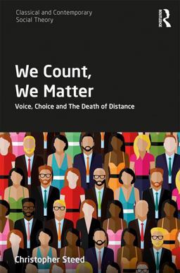 We Count, We Matter Voice, Choice and the Death of Distance  9781138306219 Front Cover