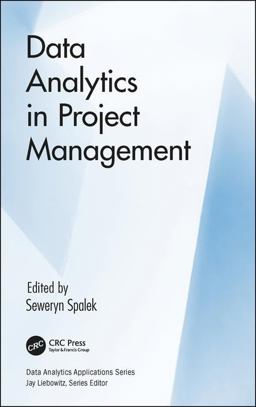 Data Analytics in Project Management  9781138307285 Front Cover