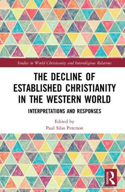 Decline of Established Christianity in the Western World Interpretations and Responses  9781138308152 Front Cover