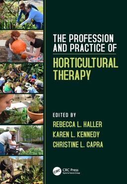 Profession and Practice of Horticultural Therapy  9781138308695 Front Cover