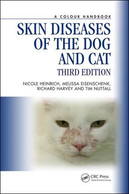 Skin Diseases of the Dog and Cat 3rd 9781138308701 Front Cover