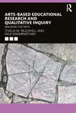 Arts Based Educational Research and Qualitative Inquiry  9781138309494 Front Cover