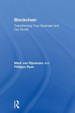 Blockchain Transforming Your Business and Our World  9781138313224 Front Cover