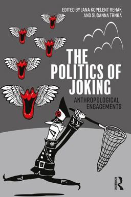 Politics of Joking  9781138314054 Front Cover
