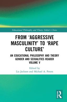 From 'Aggressive Masculinity' to 'Rape Culture' From 'Aggressive Masculinity' to 'Rape Culture'