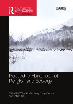 Routledge Handbook of Religion and Ecology:  9781138315938 Front Cover