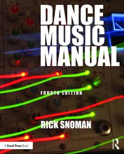 Dance Music Manual 4th 9781138319646 Front Cover