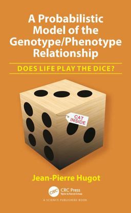 Probabilistic Model of the Genotype/Phenotype Relationship Does Life Play the Dice?  9781138320727 Front Cover