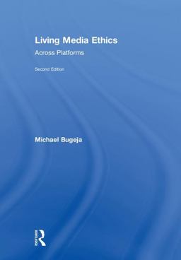 Living Media Ethics Across Platforms 2nd 9781138322608 Front Cover