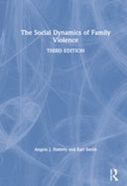 Social Dynamics of Family Violence  9781138326057 Front Cover