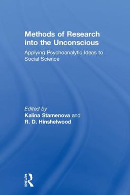 Methods of Research into the Unconscious: Applying Psychoanalytic Ideas to Social Science  9781138326613 Front Cover