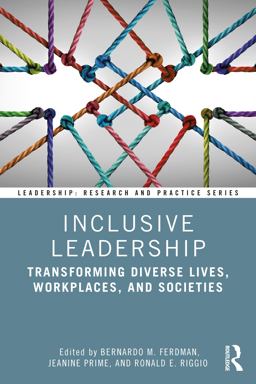 Inclusive Leadership Transforming Diverse Lives, Workplaces, and Societies  9781138326750 Front Cover