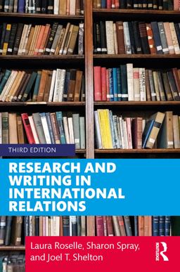Research and Writing in International Relations 3rd 9781138332317 Front Cover