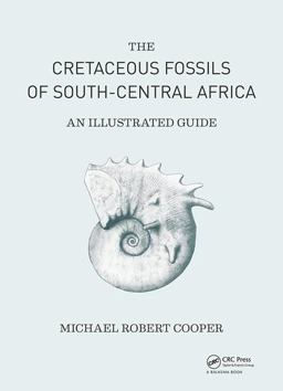 Cretaceous Fossils of South-central Africa: An Illustrated Guide  9781138336520 Front Cover