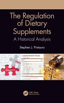 Regulation of Dietary Supplements A Historical Analysis  9781138337541 Front Cover