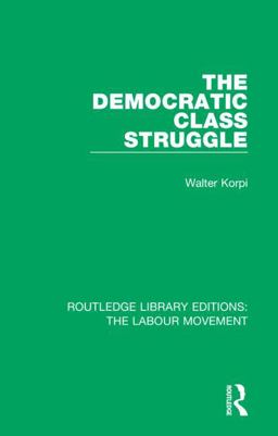 Democratic Class Struggle  9781138338418 Front Cover