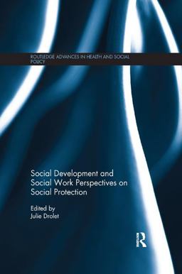 Social Development and Social Work Perspectives on Social Protection:  9781138345874 Front Cover