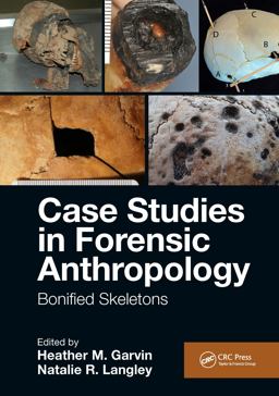 Case Studies in Forensic Anthropology Bonified Skeletons  9781138347656 Front Cover