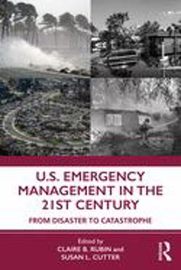 U. S. Emergency Management in the 21st Century