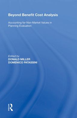 Beyond Benefit Cost Analysis