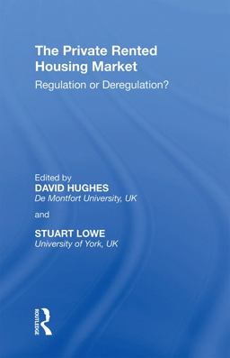 The Private Rented Housing Market
