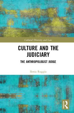Culture and the Judiciary The Anthropologist Judge  9781138359833 Front Cover