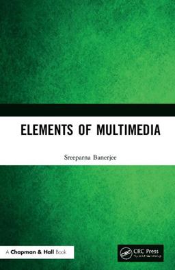 Elements of Multimedia  9781138360372 Front Cover