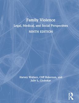 Family Violence: Legal, Medical, and Social Perspectives 9th 9781138363335 Front Cover