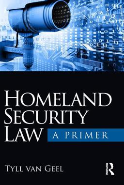 Homeland Security Law A Primer  9781138369696 Front Cover
