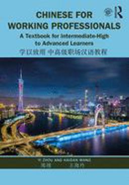 Chinese for Working Professionals  9781138370883 Front Cover