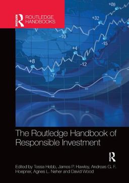 The Routledge Handbook of Responsible Investment The Routledge Handbook of Responsible Investment