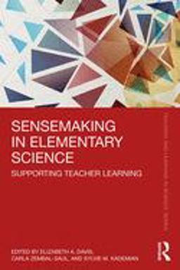 Sensemaking in Elementary Science  9781138386952 Front Cover
