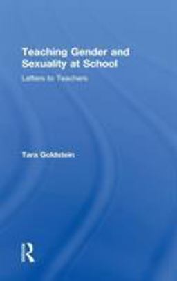 Teaching Gender and Sexuality at School Letters to Teachers  9781138387133 Front Cover