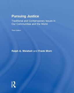 Pursuing Justice Traditional and Contemporary Issues in Our Communities and the World 3rd 9781138389441 Front Cover
